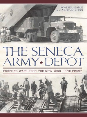cover image of The Seneca Army Depot